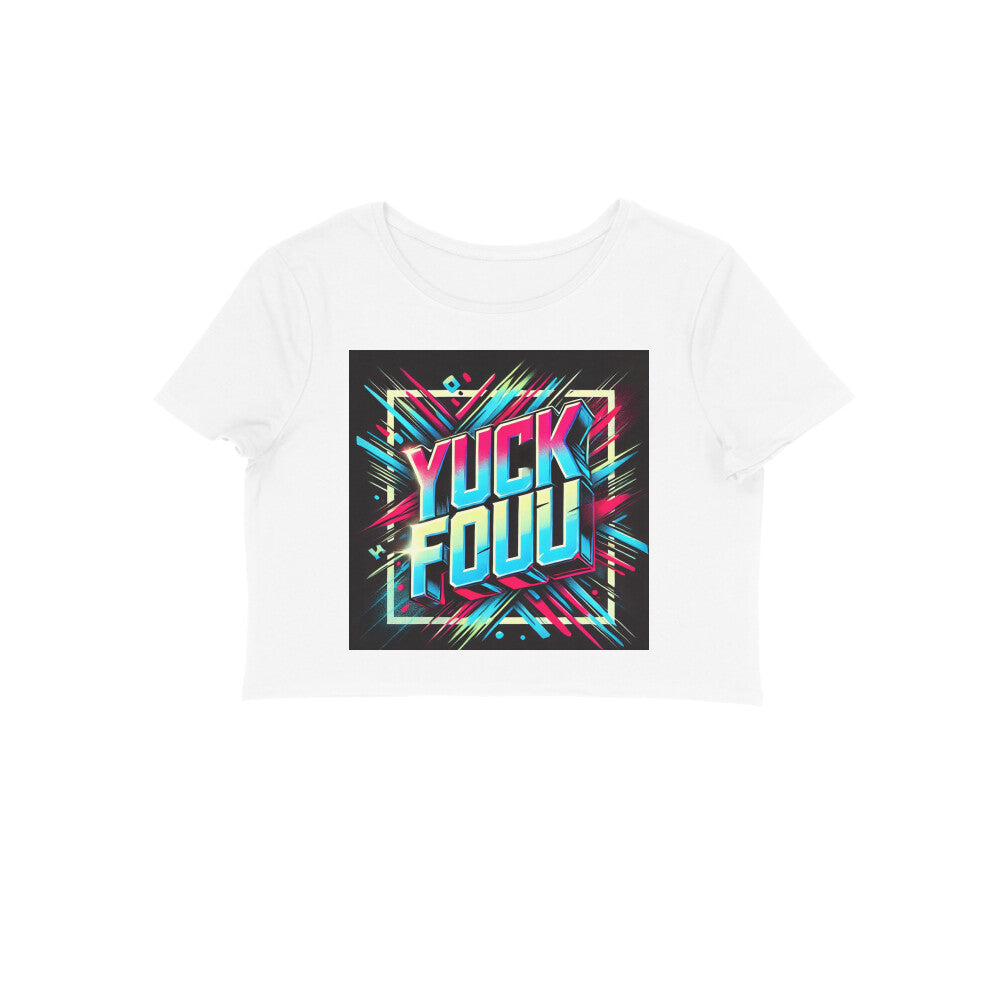 Yuck Foo crop top