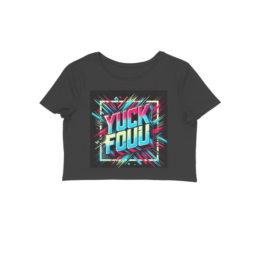 Yuck Foo crop top