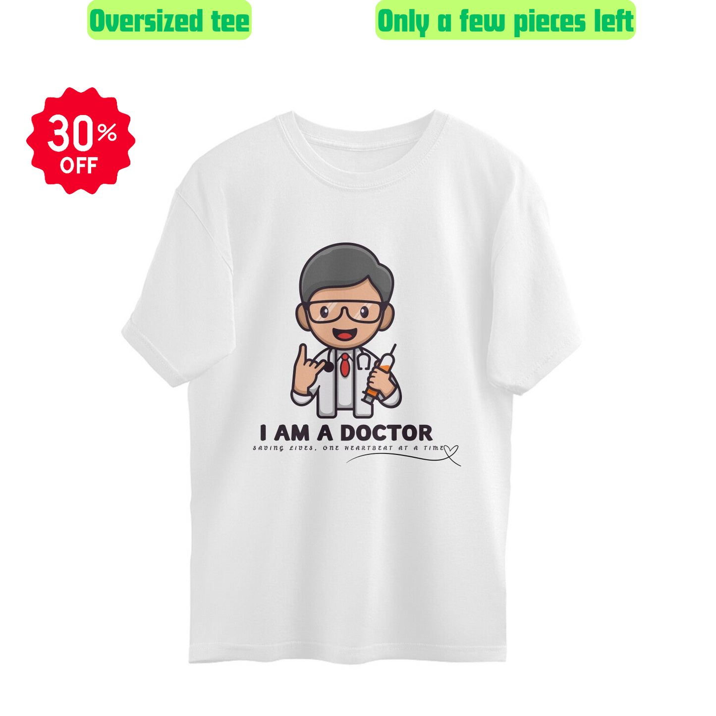 I am a doctor oversized t-shirt